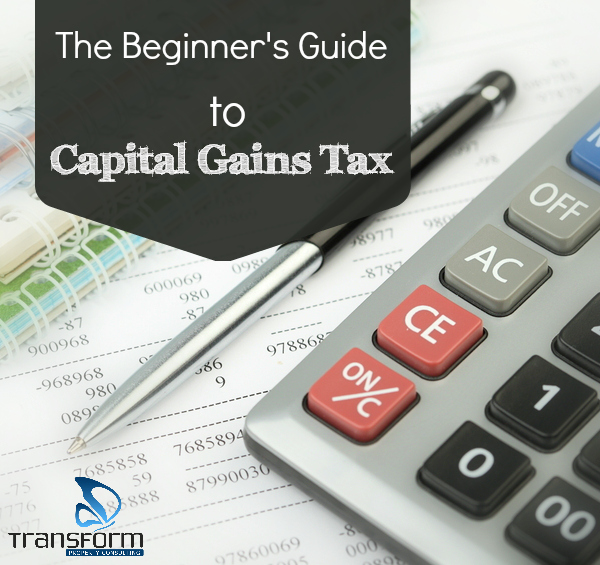 The Beginner's Guide to Capital Gains Tax + Infographic ...