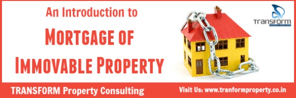 an-introduction-to-mortgage-of-immovable-property-transform-property